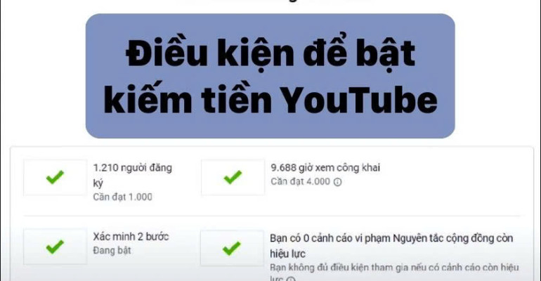 Cách bật kiếm tiền trên Youtube - Cập nhật điều kiện và chính sách