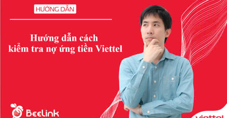 Hướng dẫn cách kiểm tra nợ ứng tiền Viettel *911# qua tin nhắn