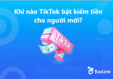 Khi nào được bật kiếm tiền trên TikTok? Cách bật kiếm tiền cho newbie