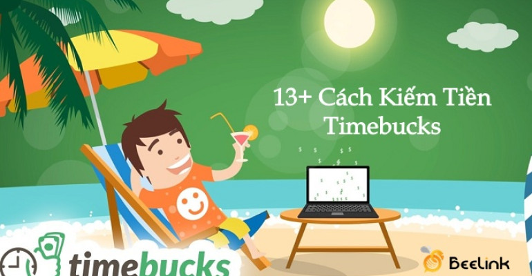 Top 13+ cách kiếm tiền trên Timebucks (Hướng dẫn rất chi tiết)