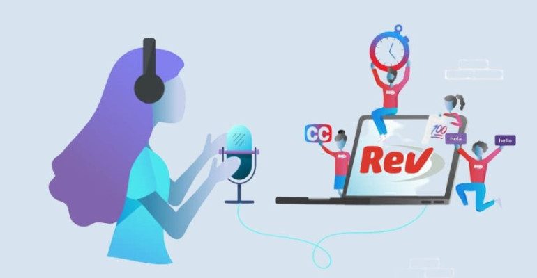 Rev.com là gì? 3 Cách kiếm tiền trên Rev.com kèm mức hoa hồng cụ thể